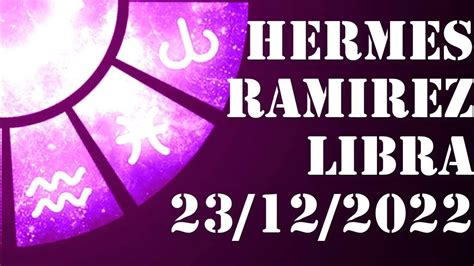 libra hermes ramirez hoy|hermes ramirez youtube.